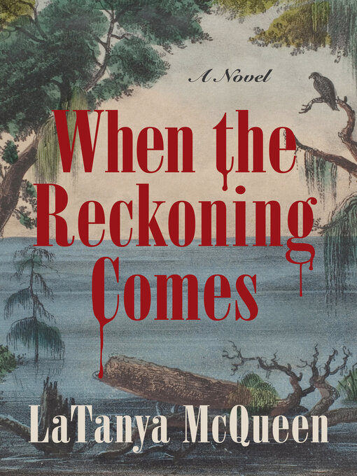 Title details for When the Reckoning Comes by LaTanya McQueen - Available
